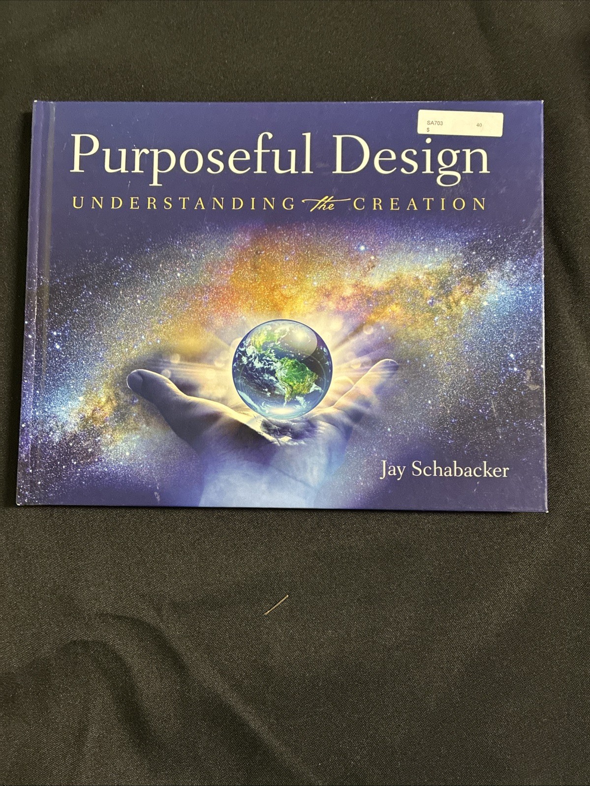 Purposeful Design: Understanding the Creation – Schabacker, Signed by Author
