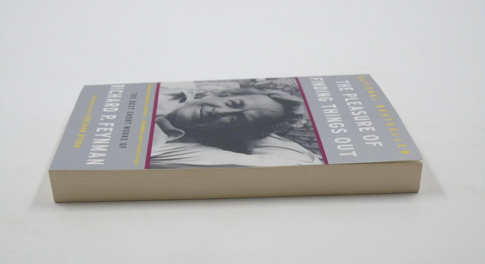 The Pleasure of Finding Things Out: The Best Short Works of Richard P. Feynman