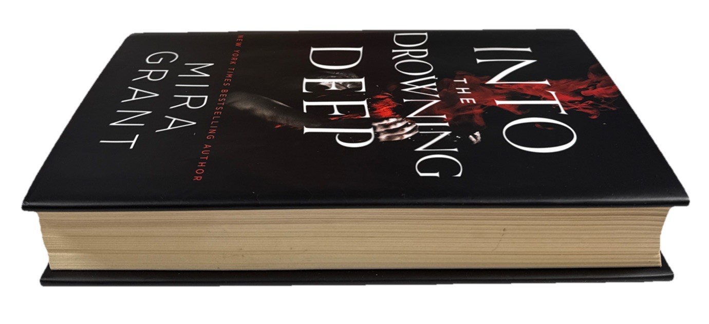 Into the Drowning Deep Mira Grant Hardcover 2017 First Edition 1st Printing