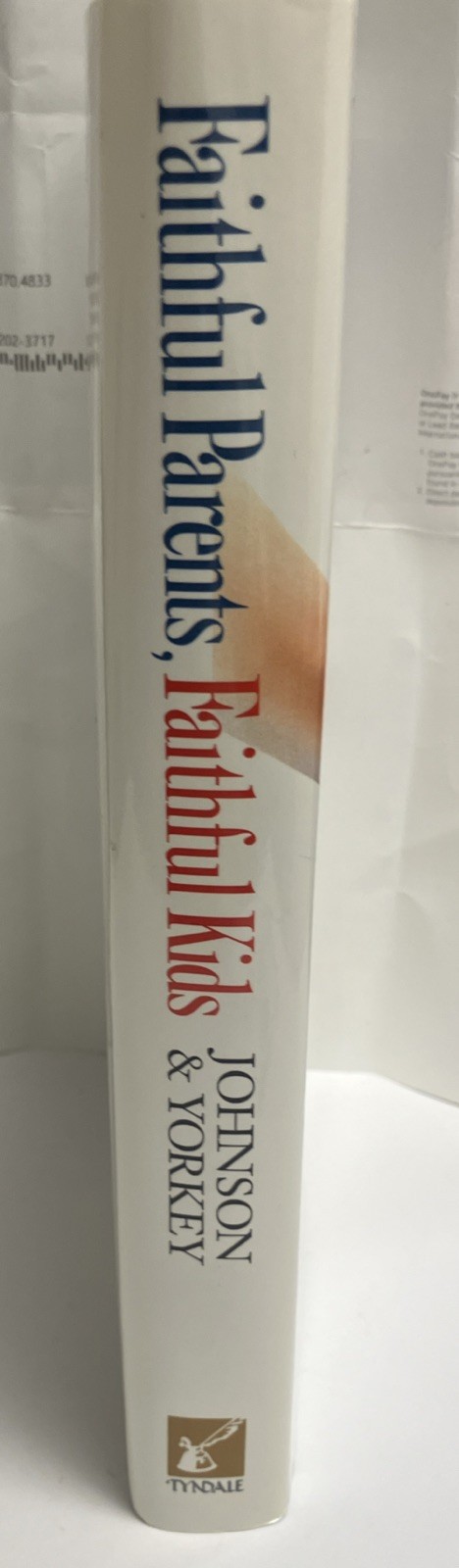 Faithful Parents – Faithful Kids (Hardcover, 1993)
