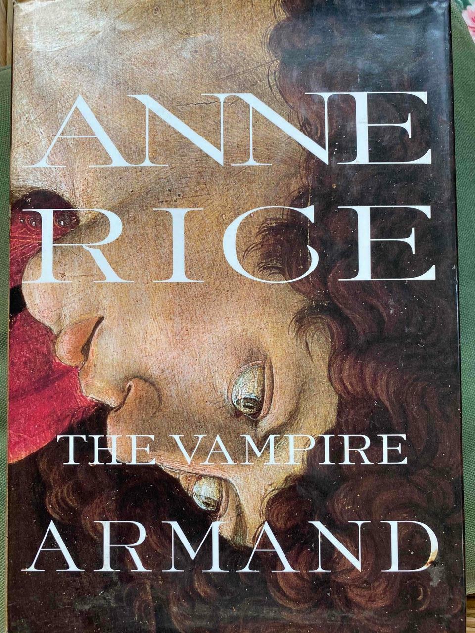 Vampire Chronicles Ser.: The Vampire Armand by Anne Rice (1998, Hardcover)
