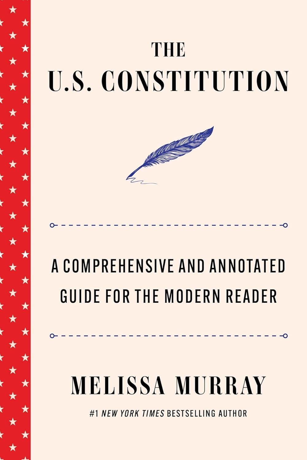 The U.S. Constitution: A Comprehensive and Annotated Guide for the Mod Hardcover