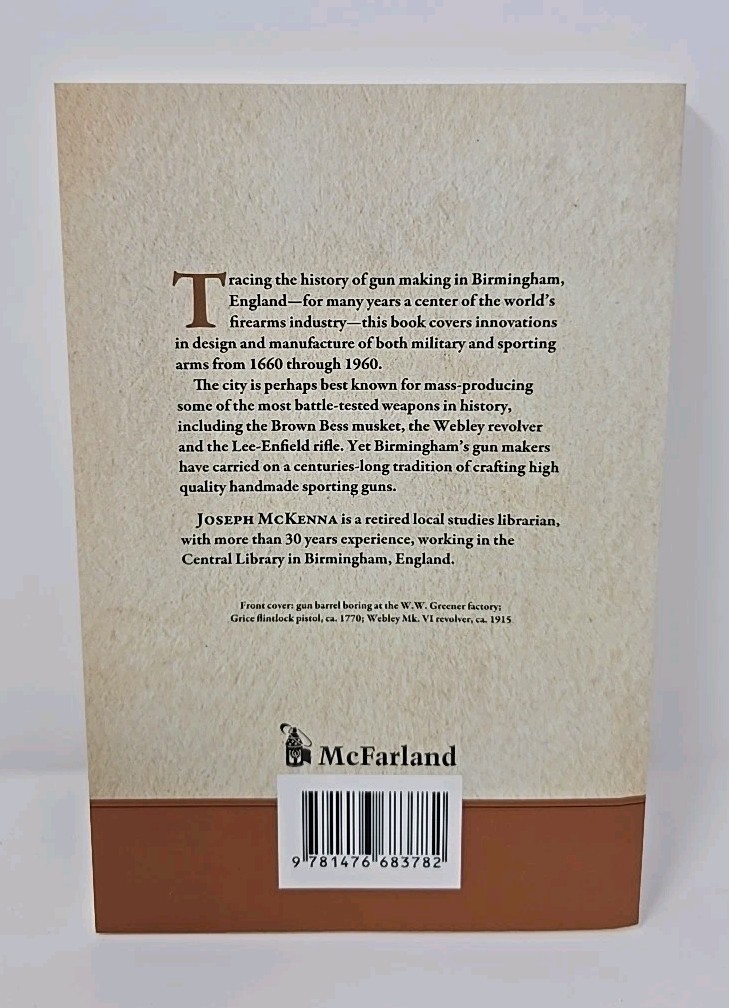The Gun Makers of Birmingham 1660-1960 Joseph McKenna Paperback 2021