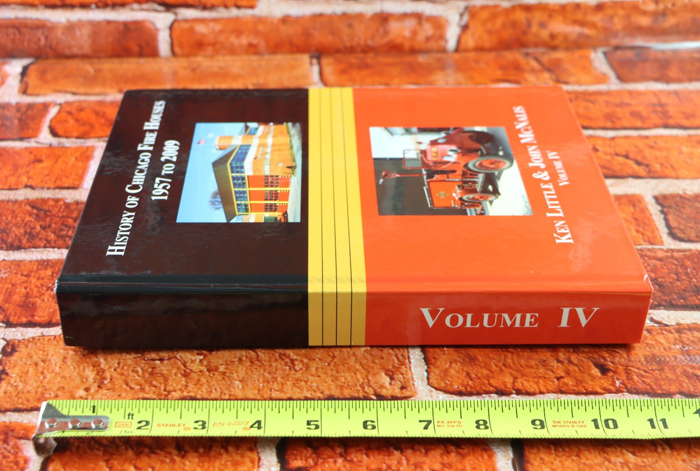 History of Chicago Fire Houses 1957 – 2009 Volume IV Ken Little John McNalis