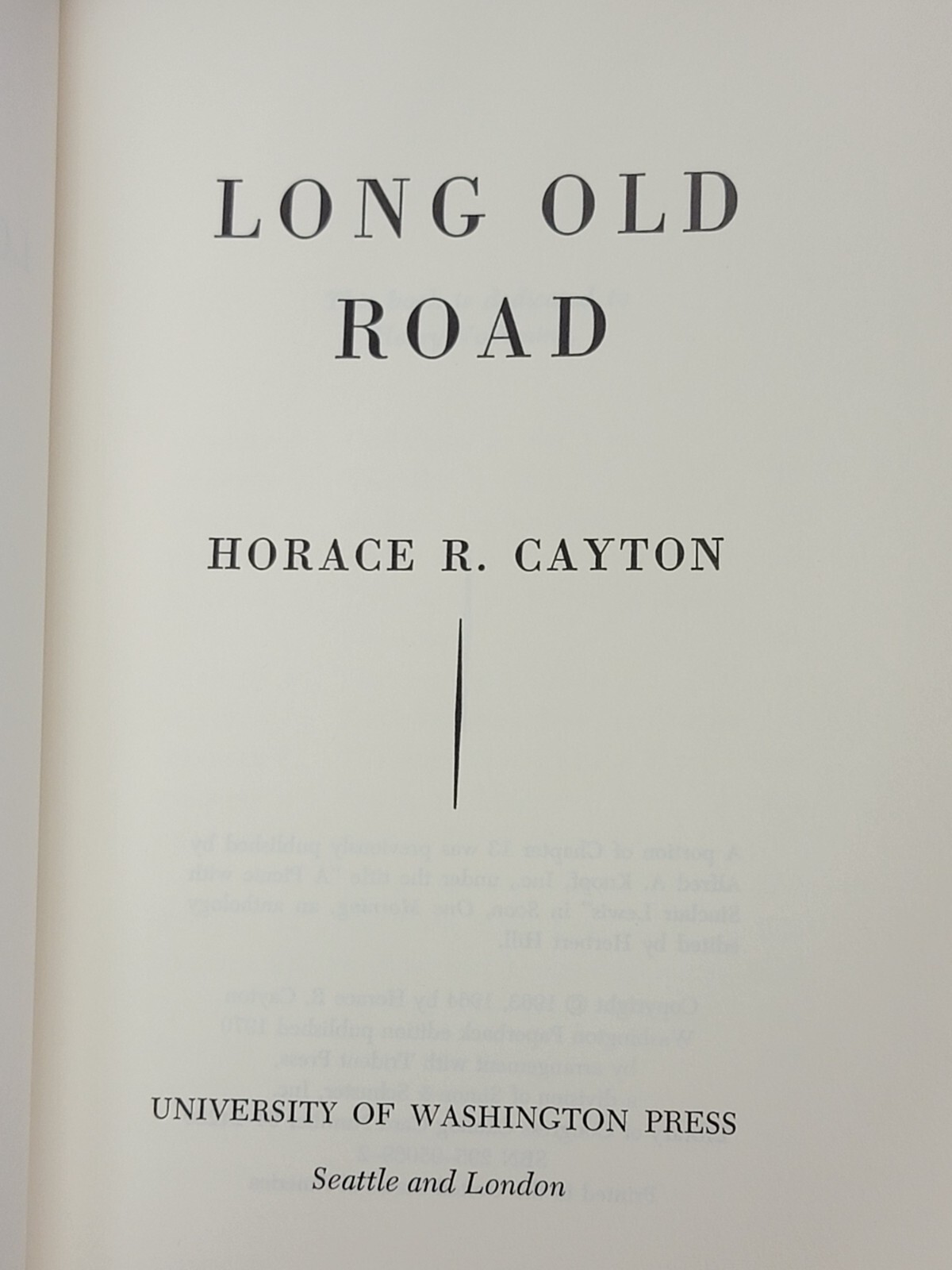 Horace R. Cayton Long Old Road : An Autobiography 1970 SC