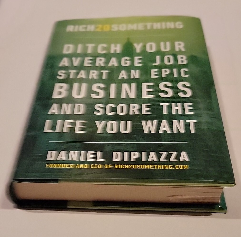 RICH20SOMETHING DITCH YOUR AVERAGE JOB by Daniel DiPiazza New Hardcover Book