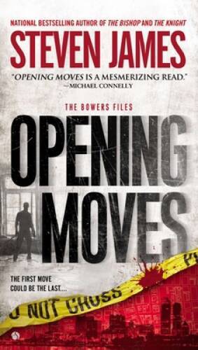 Opening Moves: The Bowers Files (Patrick Bowers) – Paperback – VERY GOOD