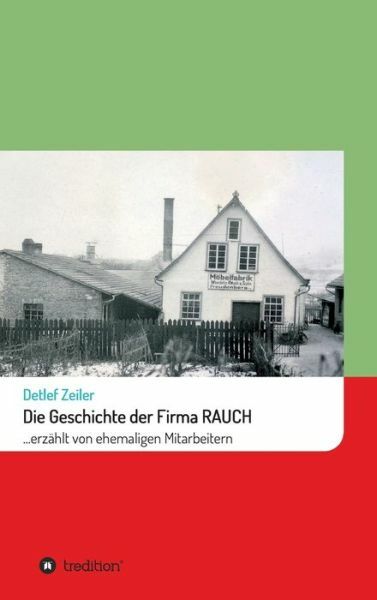 Die Geschichte Der Firma Rauch