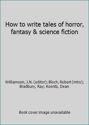 How to write tales of horror, fantasy & science fiction