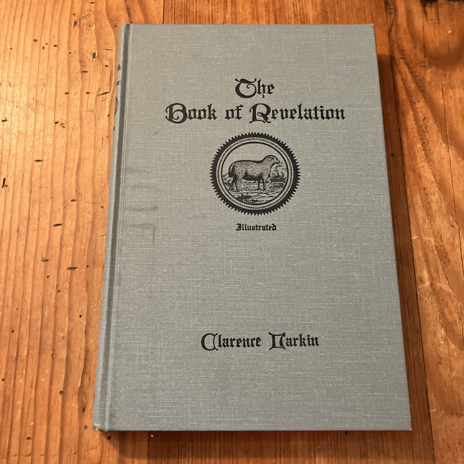 The Book of Revelation Clarence Larkin Illustrated Bible Prophecy End-Times HB