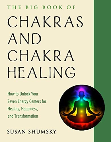 THE BIG BOOK OF CHAKRAS AND CHAKRA HEALING: HOW TO UNLOCK By Susan Shumsky VG