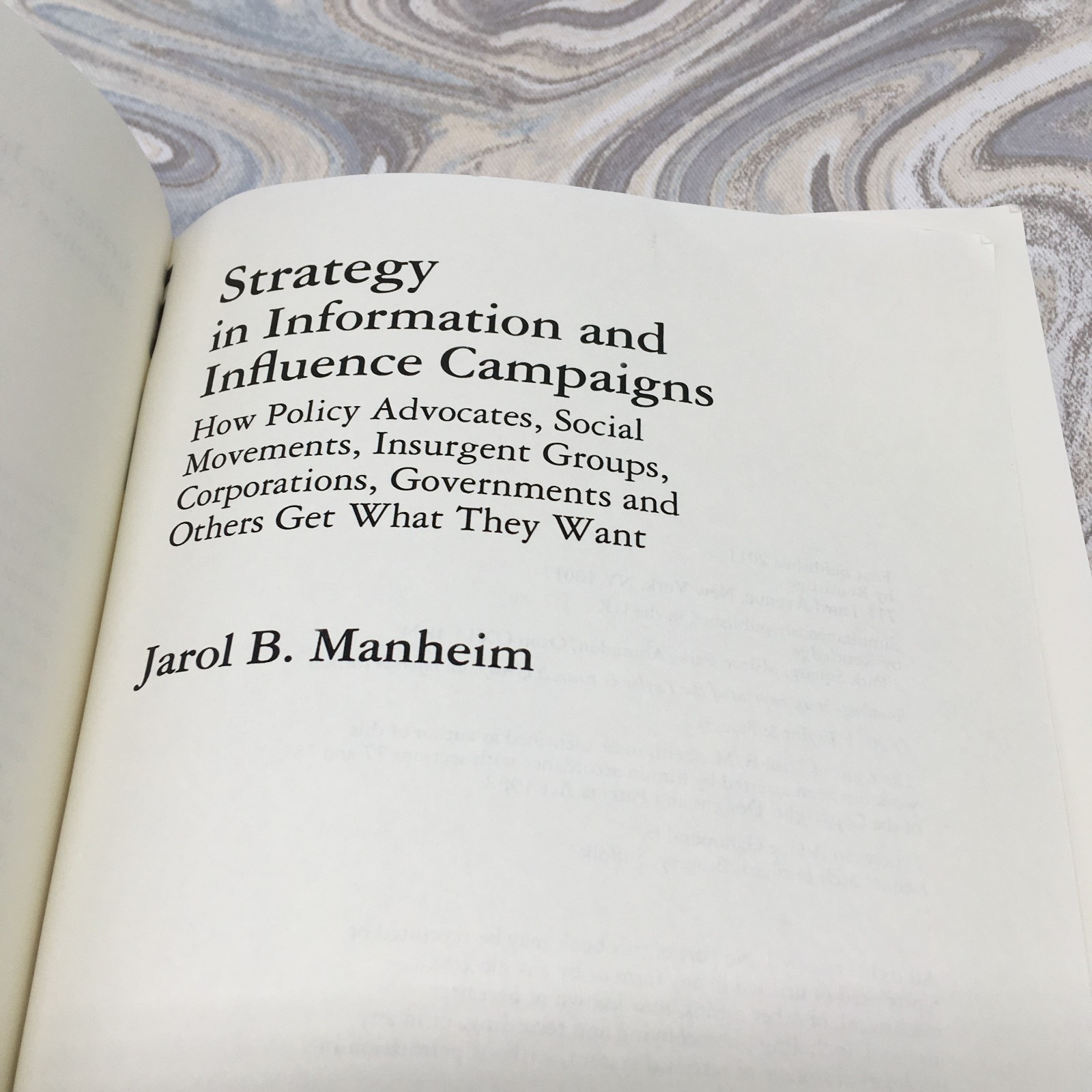STRATEGY IN INFORMATION AND INFLUENCE CAMPAIGNS By Jarol B. Manheim Very Good
