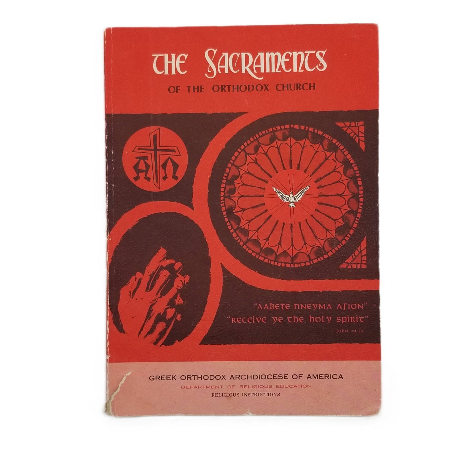 The Sacraments of the Orthodox Church 1973 Greek Orthodox Archdiocese Book