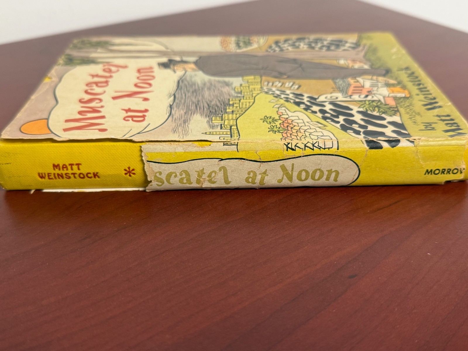 Muscatel at Noon by Matt Weinstock Hardcover with Dust Jacket *SIGNED* 1951
