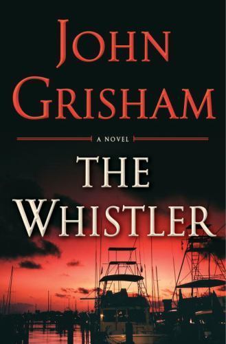 The Whistler – 0385541198, John Grisham, hardcover