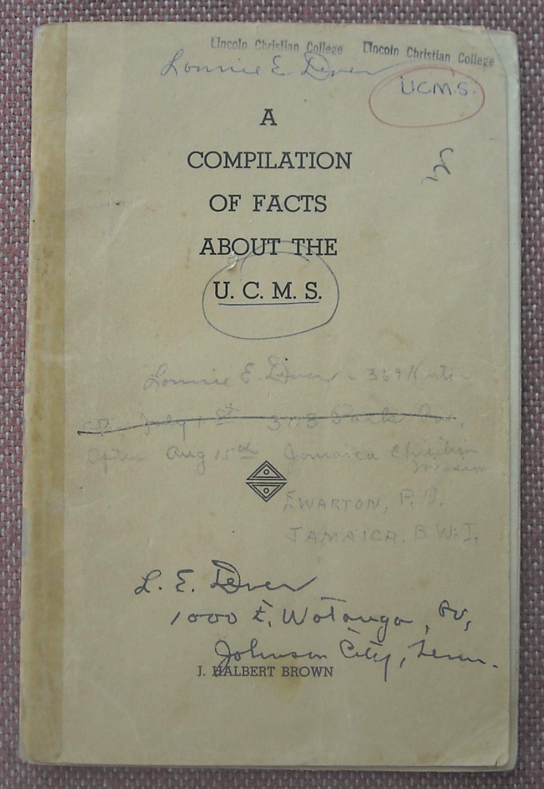 A COMPILATION OF FACTS ABOUT THE UCMS ~ HALBERT BROWN ~ CHURCH OF CHRIST ~ RARE!