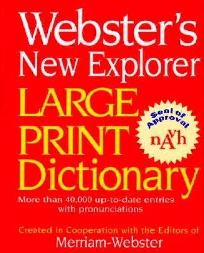 Webster’s New Explorer Large Print Dictionary – Hardcover – GOOD