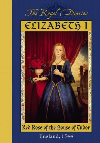 Elizabeth I: Red Rose of the House of Tudo- 0590684841, hardcover, Kathryn Lasky