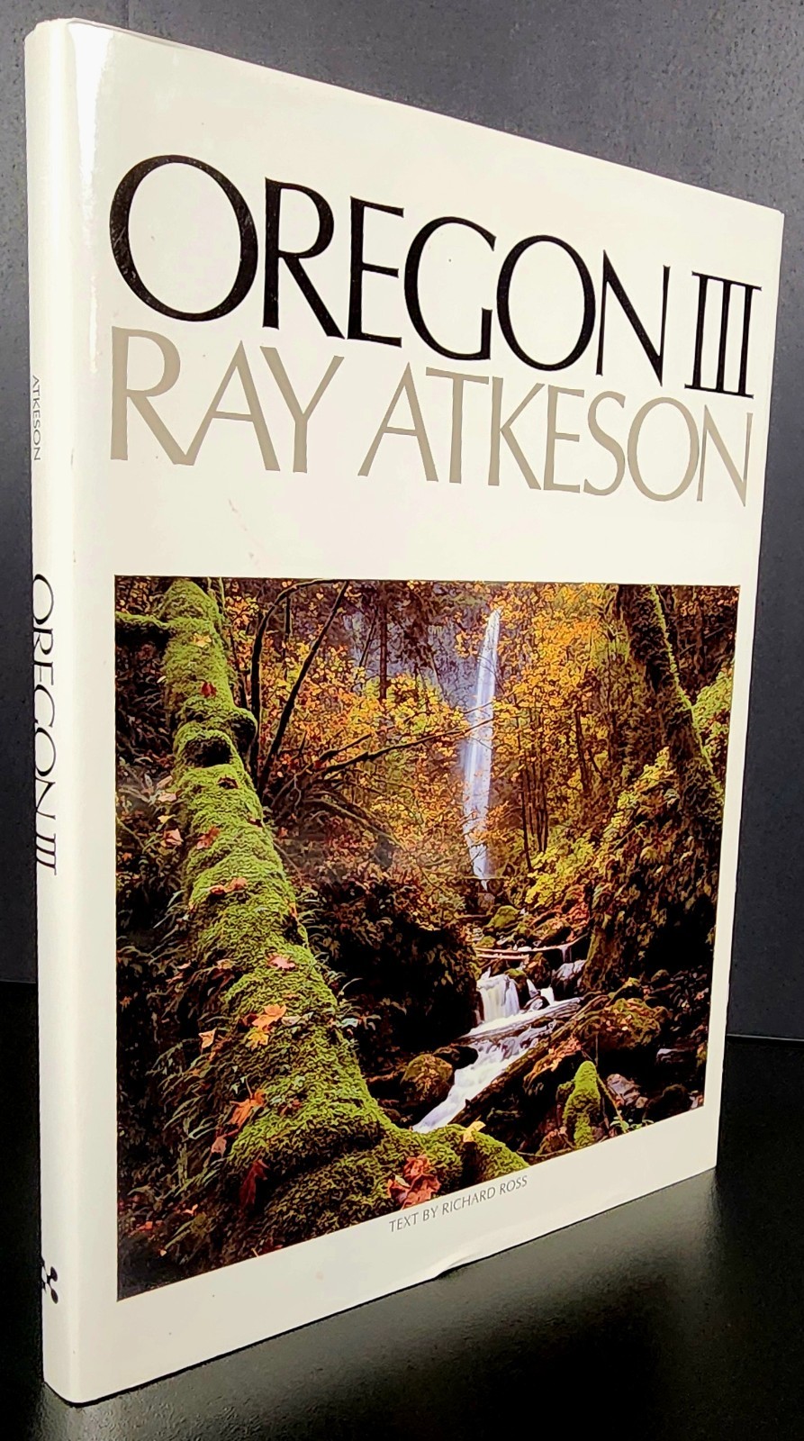 Oregon III Ray Atkeson HC DJ 1987 Landscape Photography Oregon Book