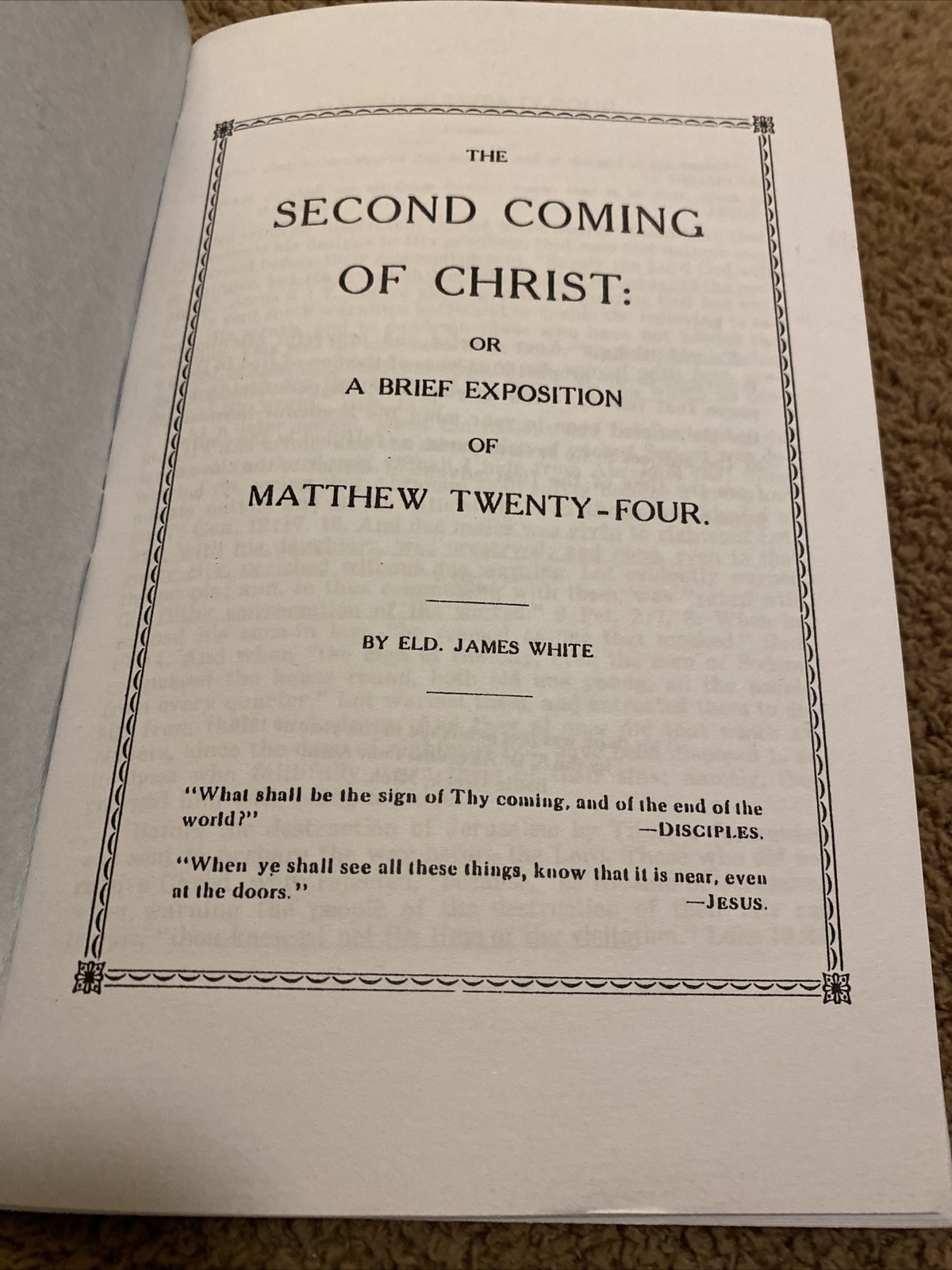 The Second Coming Of Christ Present Truth, “Mathew 24”