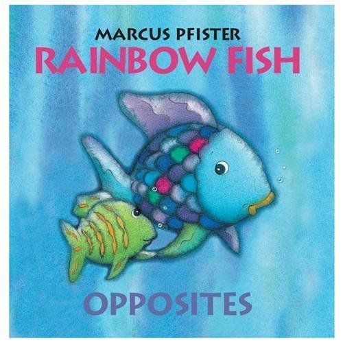 The Rainbow Fish Opposites – Marcus Pfister, 0735841462, board book