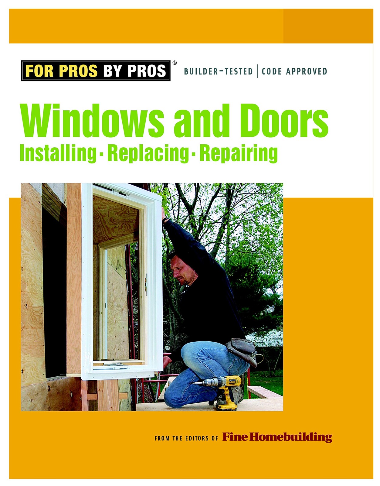 Windows & Doors: Practical manual for installing, repairing, and weatherproo…