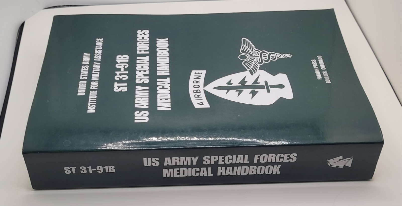 ST 31-91B US Army Special Forces Medical Handbook Paperback Reprint 600 pages