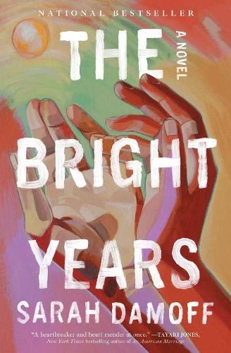 Sarah Damoff The Bright Years (Paperback)