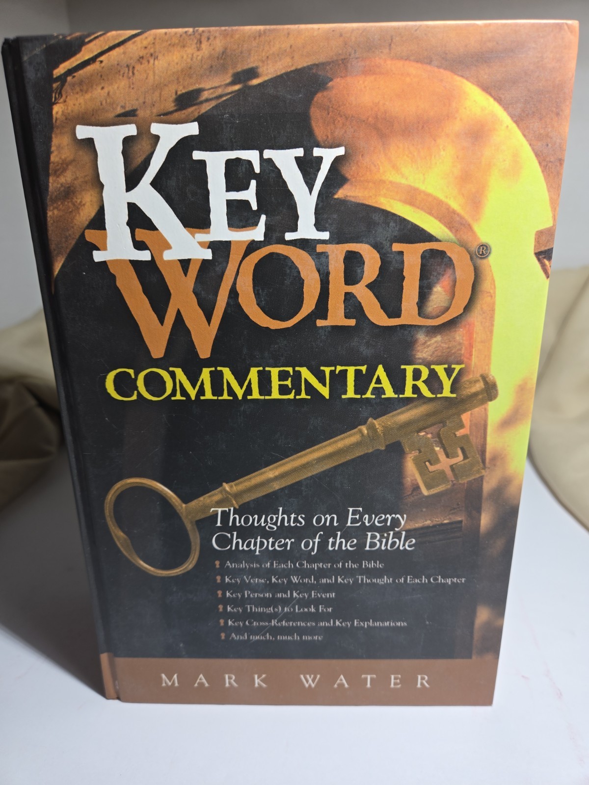 Key Word Commentary: Thoughts on Every Chapter of the Bible Mark Water – HC