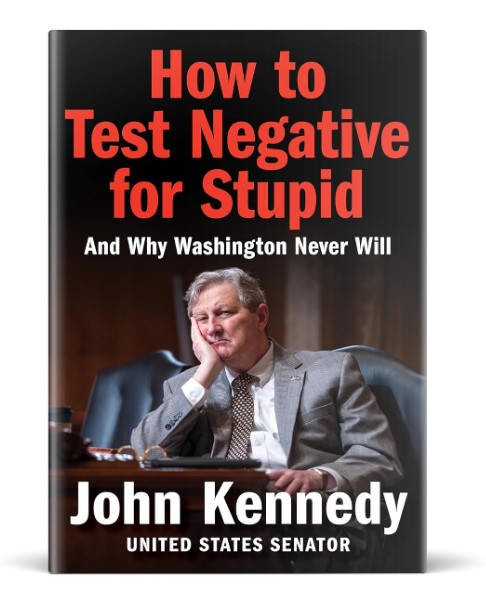 How to Test Negative for Stupid: And Why Washington Never Will Hardcr New