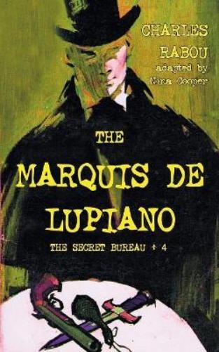 Charles Rabou The Secret Bureau 4 (Paperback) (UK IMPORT)
