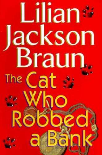 The Cat Who Robbed a Bank – Hardcover By Braun, Lilian Jackson – GOOD