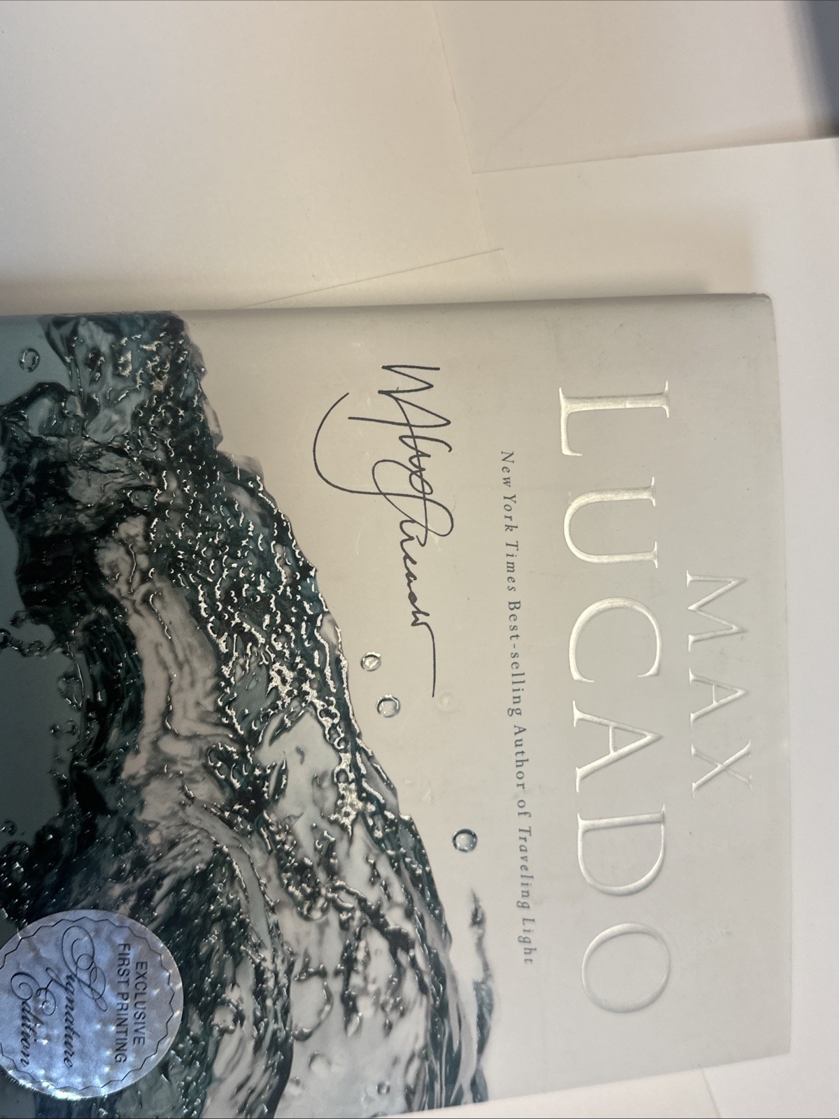 Come Thirsty -Max Lucado (2004 Hardcover Dust Jacket Signed Copy) FIRST PRINTING