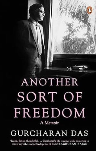 Another Sort of Freedom A Memoir Gurcharan Das Hardcover brand new