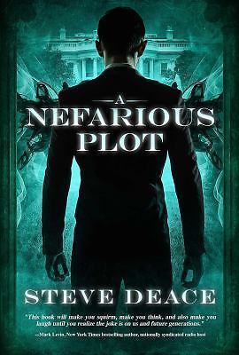 A Nefarious Plot by Deace, Steve