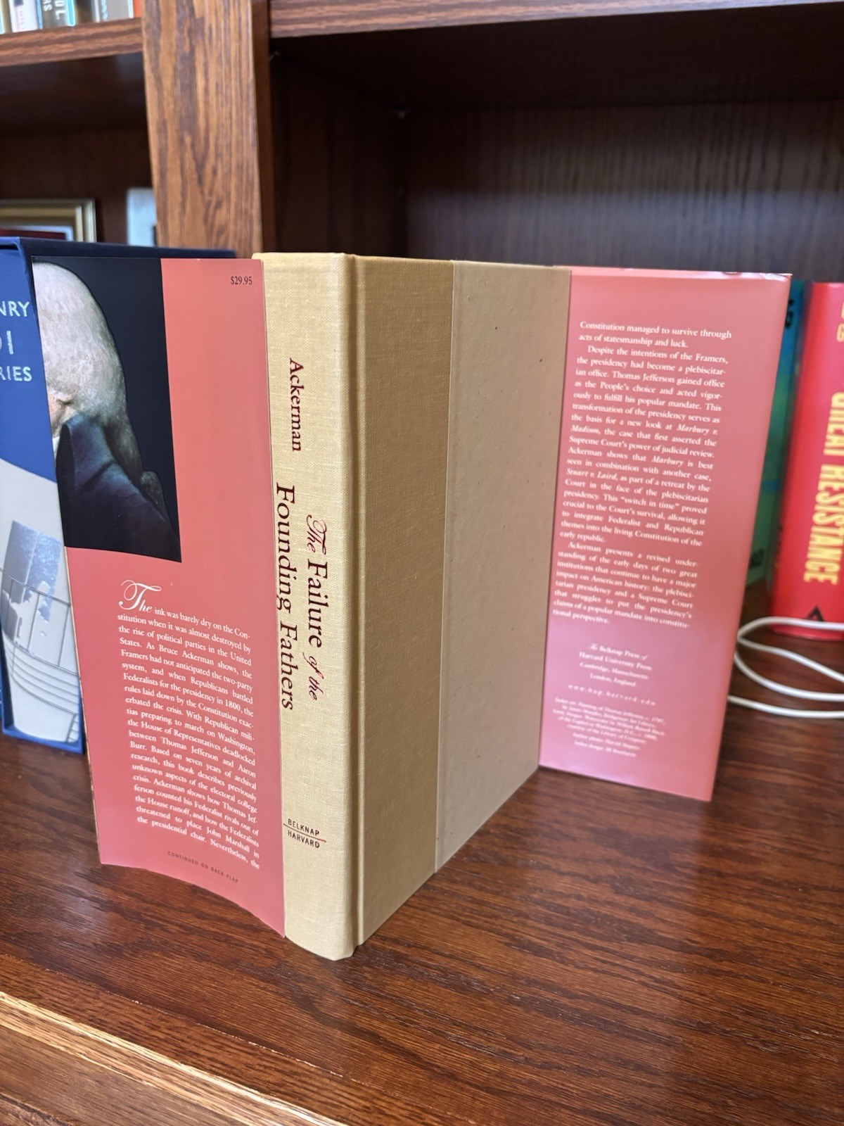 The Failure of the Founding Fathers. Bruce Ackerman. 1st HC Ptg. Harvard 2005 NF