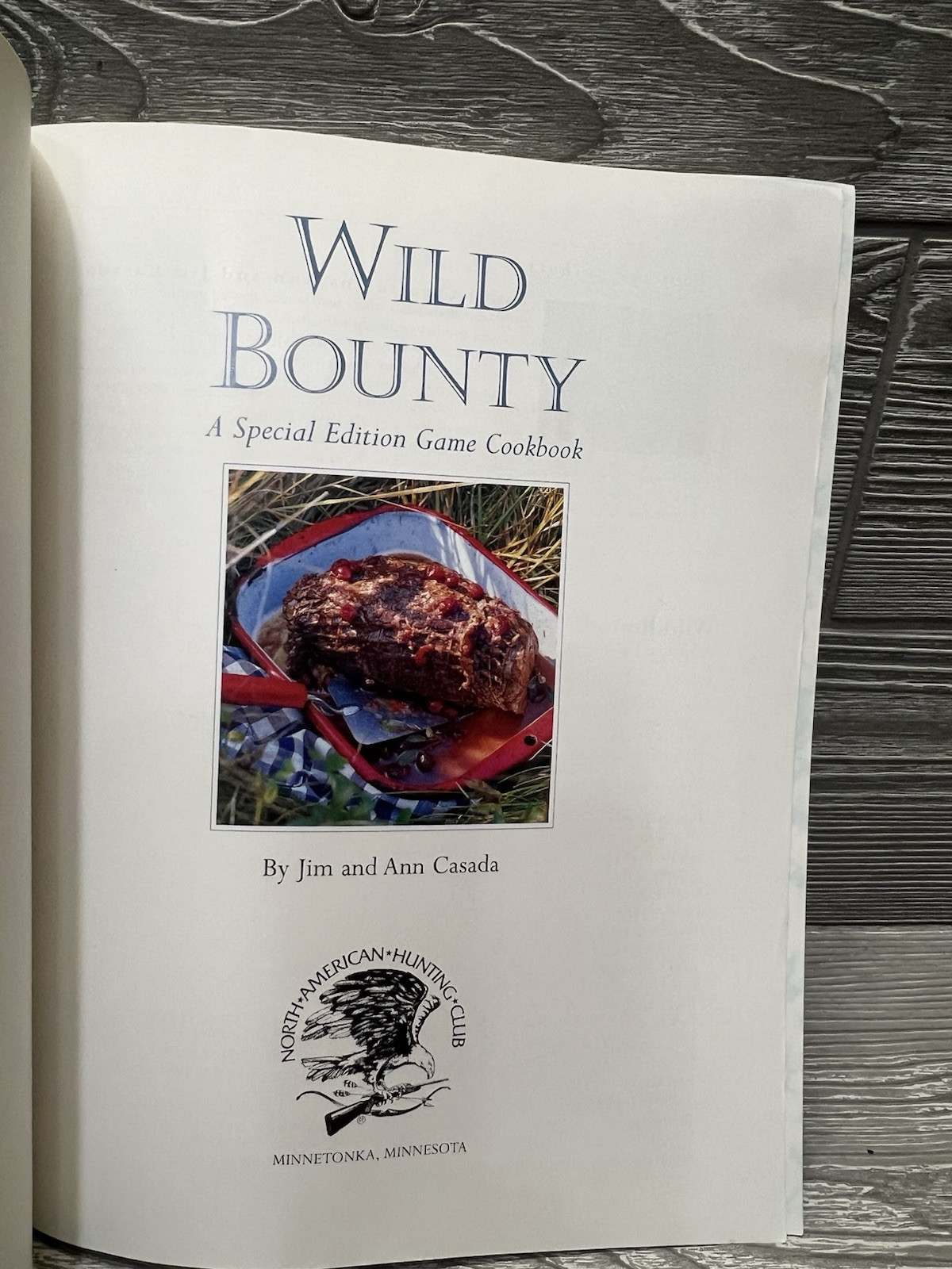 Wild Bounty Game Cookbook Recipe Book Hardcover 2012 Recipes 80 Pages
