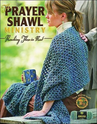 The Prayer Shawl Ministry: Reaching Those in Need (Leisure – VERY GOOD