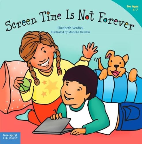 Screen Time Is Not Forever (Best Behavior®) – paperback Verdick, Elizabeth|…