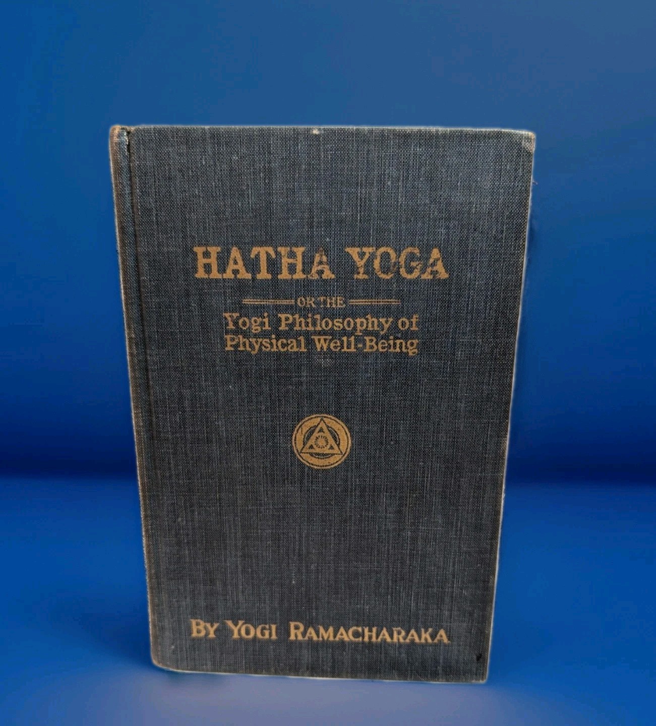 1932 Hatha Yoga ,“Yogi Philosophy of Physical Well-Being“ Yogi Ramacharaka