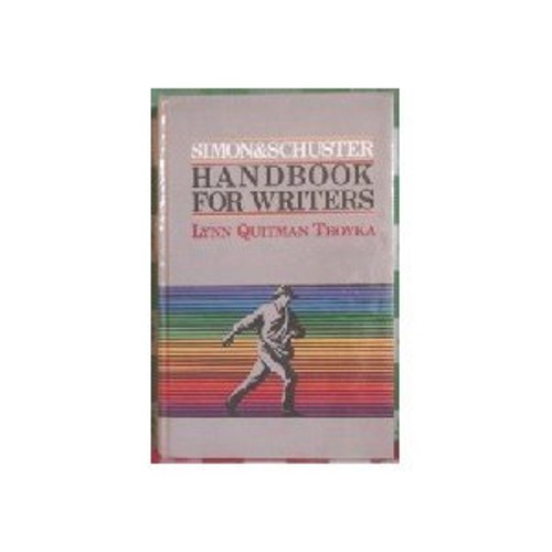 Simon and Schuster Handbook for Writers Hardcover Lynn Q. Troyka