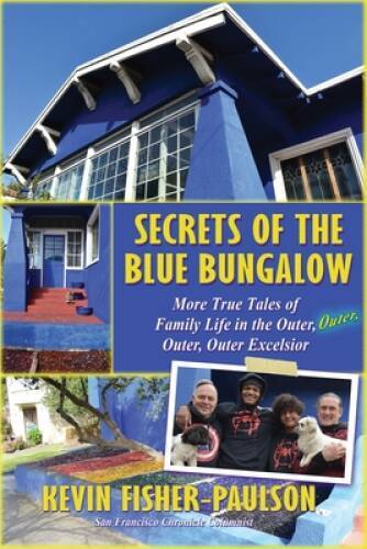 Secrets of the Blue Bungalow: More True Tales of Family Life in the Outer – GOOD