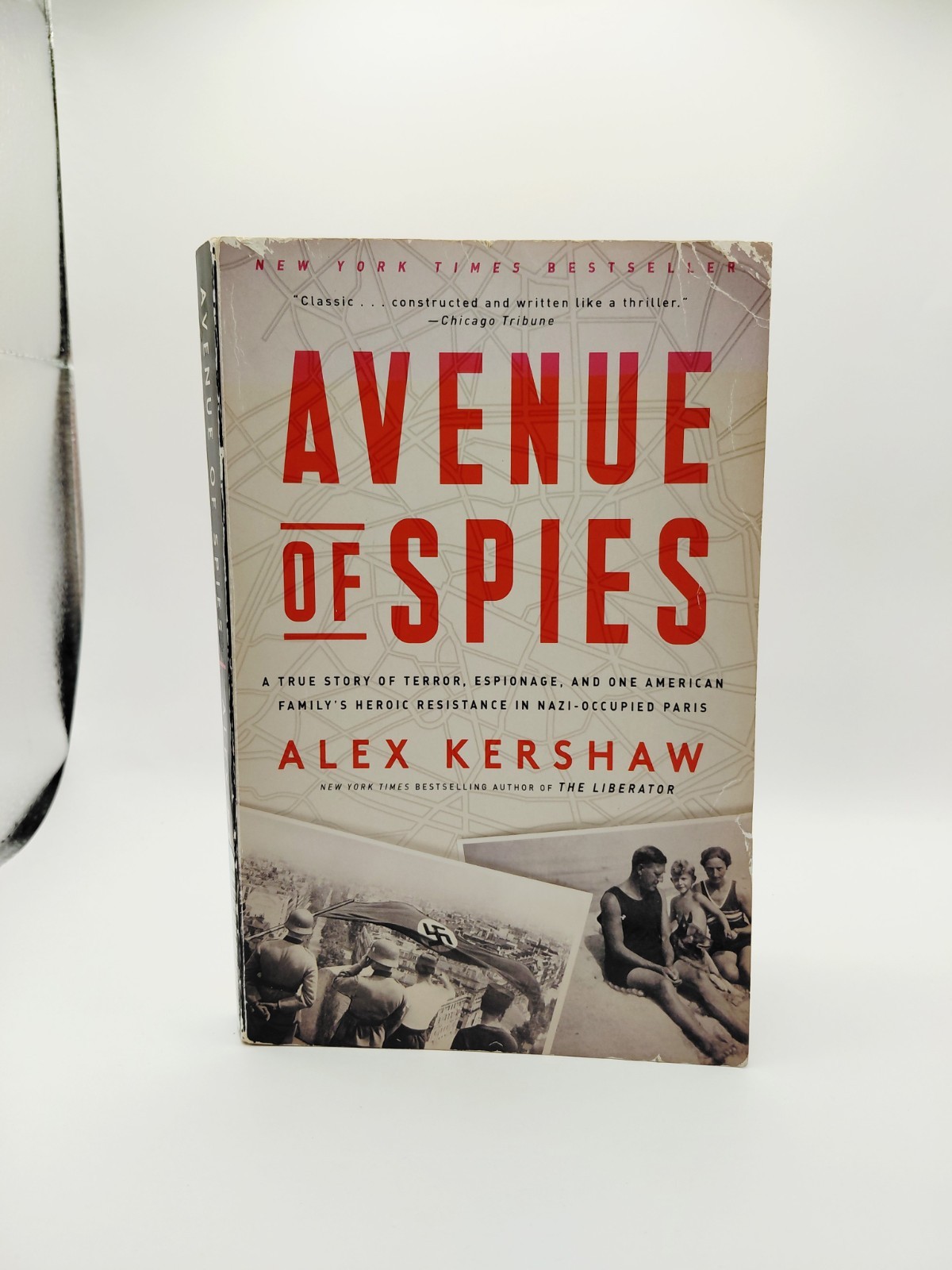 „Avenue of Spies: Nazi Occupied Paris“ Paperback Book, (By: Alex Kershaw), WWII