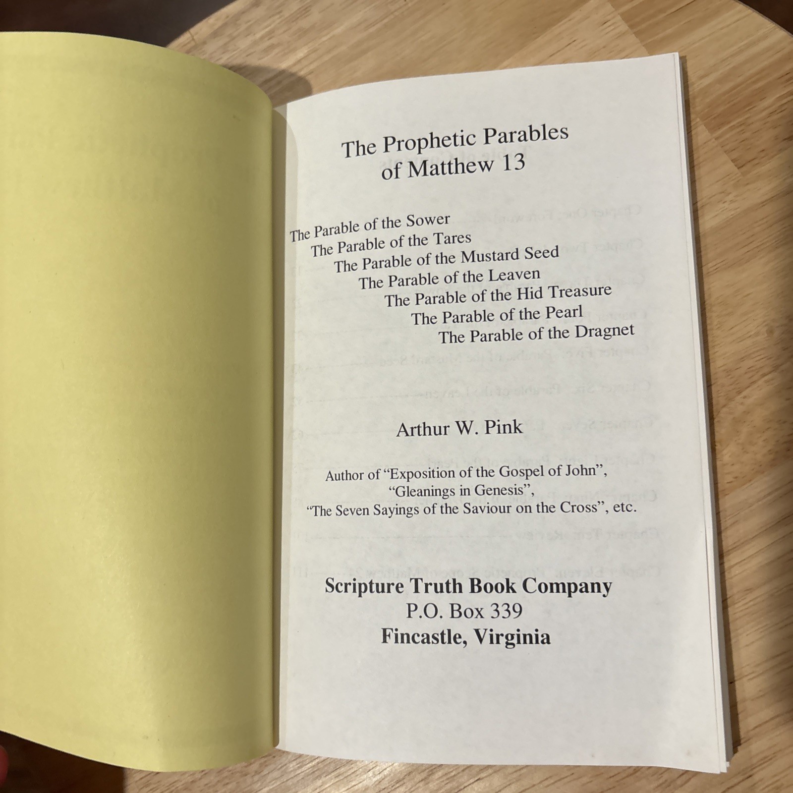 The Prophetic Parables Of Matthew 13 By Arthur W. Pink PB
