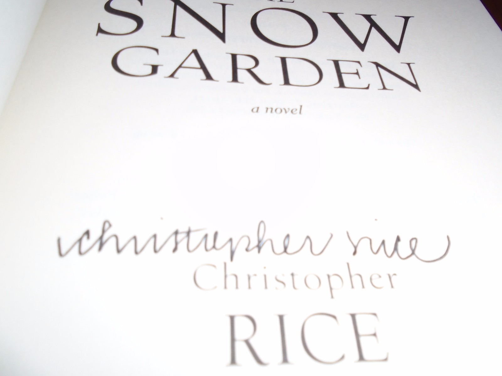 The Snow Garden : A Novel Signed by Christopher Rice (2002, HC 1st/1st)