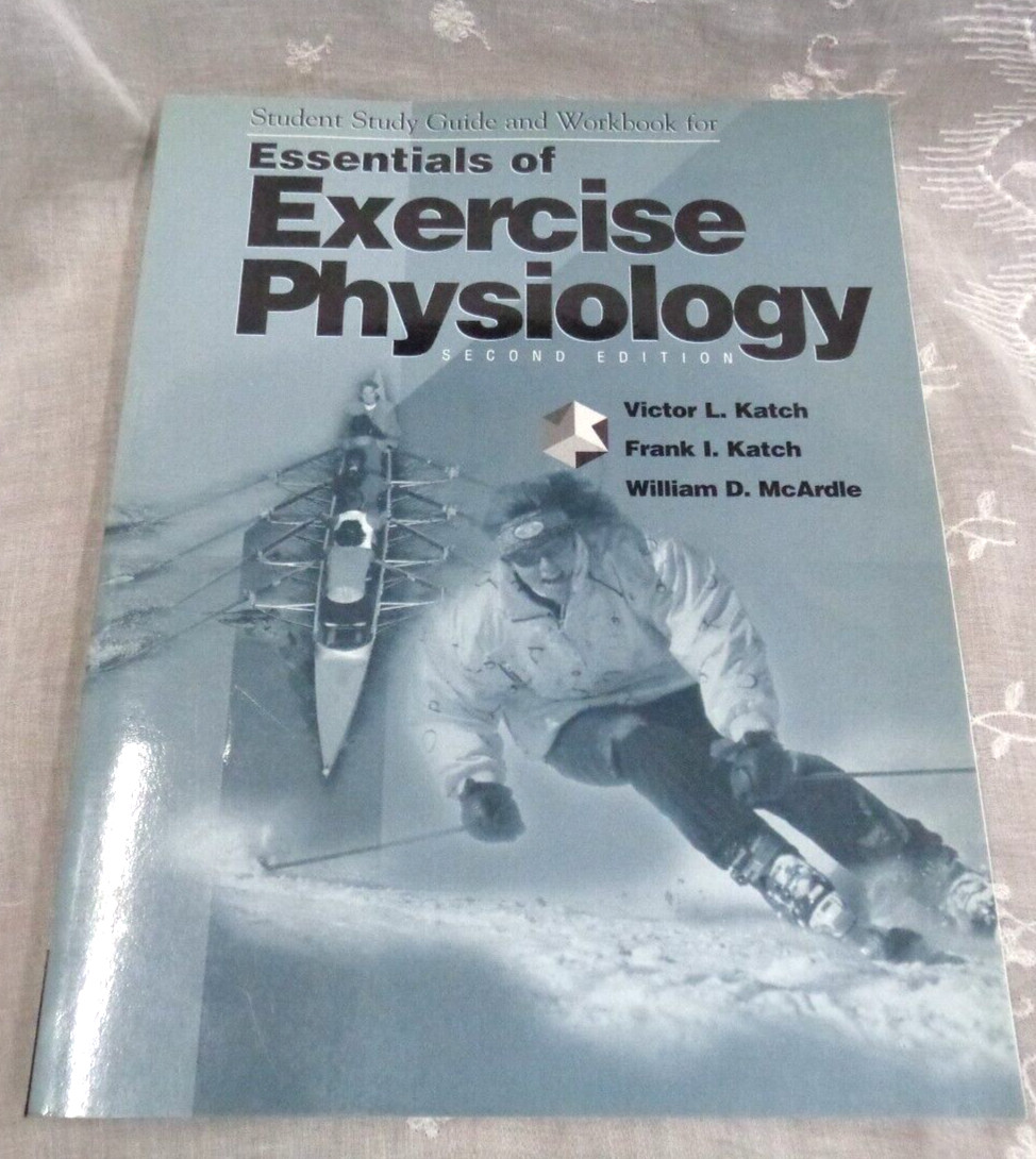 Essentials of Exercise Physiology Second Edition Study Guide Workbook 2000 Katch