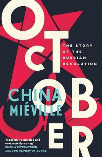 October: The Story of the Russian – Paperback, by Miéville China – Very Good