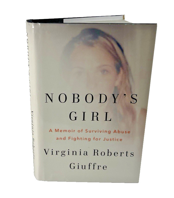 Nobody’s Girl: A Memoir of Surviving Abuse and Fighting for Justice – Giuffre