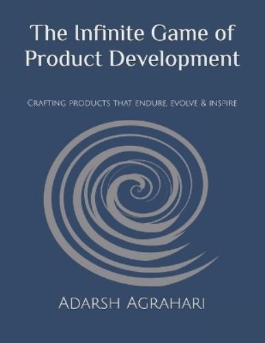 Adarsh Agrahari The Infinite Game of Product Development (Paperback) (UK IMPORT)