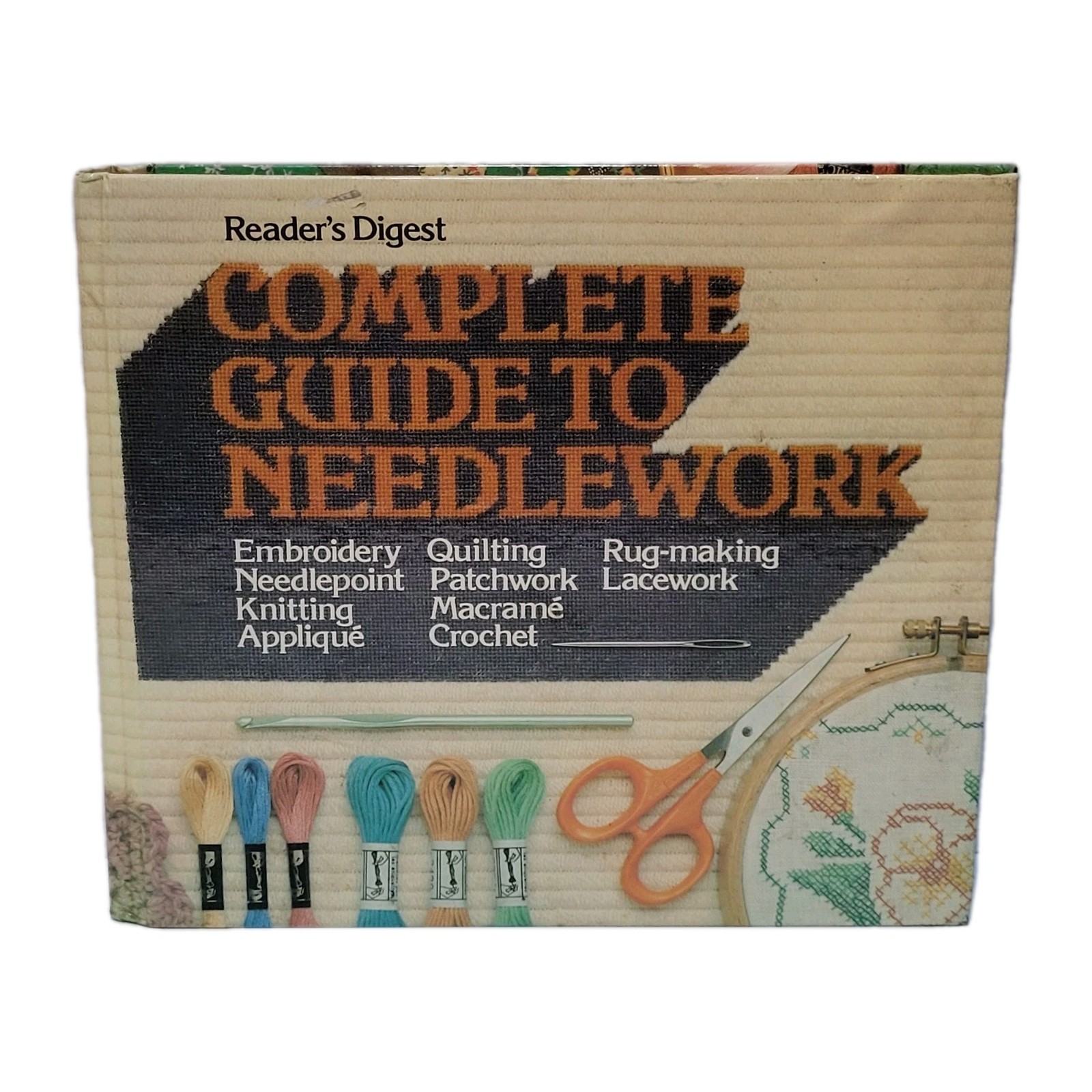 Reader’s Digest Complete Guide To Needlework 1983 Hardcover Book 504 Pages